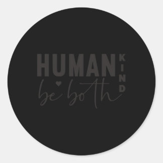 Hu Kind Be Both Anti Bullying Be Kind Hukind Classic Round Sticker