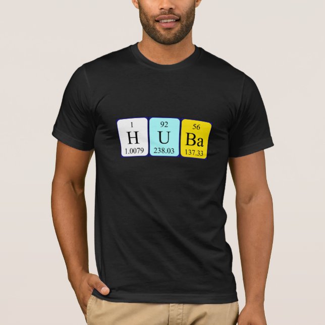 Huba periodic table name shirt (Front)