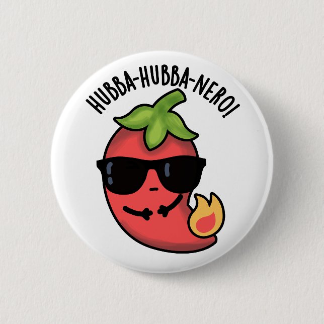 Hubba-hubba-nero Funny Habanero Pun  6 Cm Round Badge (Front)