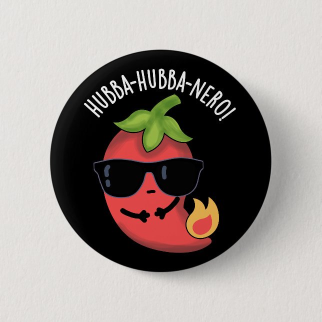 Hubba-hubba-nero Funny Habanero Pun Dark BG 6 Cm Round Badge (Front)