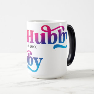 Hubby Couple Wedding Anniversary Custom Colourful Magic Mug
