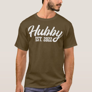 Hubby Est 2022 Getting Married Husband To Be Marri T-Shirt