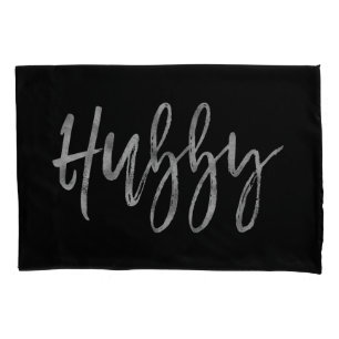 Hubby Faux Silver Foil Pillow Case