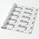 Hubby husband wedding black script newlywed wrapping paper<br><div class="desc">Hubby husband wedding black script newlywed</div>