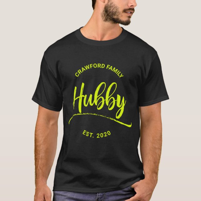Hubby Last Name & EST. Year Personalized T-Shirt (Front)