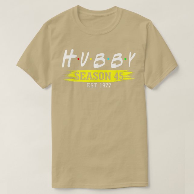 Hubby Season 45 Est 1977 Marriage 45th Wedding Ann T-Shirt (Design Front)