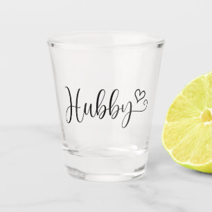Hubby typography with a heart shot glass