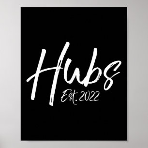 Hubs Est. 2022 Gift For Him From Her Wedding Anniv Poster
