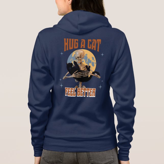 Hug A Cat Feel Better Funny Skeleton Cat Art Hoodie (Back)