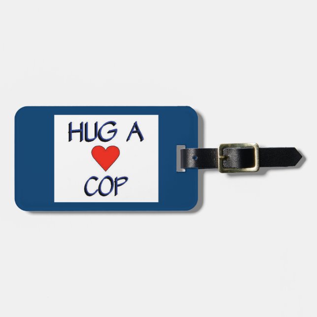 Hug a Cop Luggage Tag (Front Horizontal)