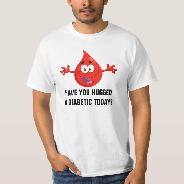 Hug a Diabetic T-Shirt (Front)