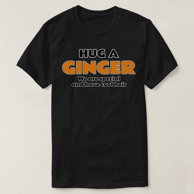 Hug A Ginger Funny Ginger hair Ginger hair t Ginge T-Shirt (Design Front)