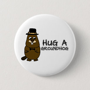 Hug a groundhog 6 cm round badge