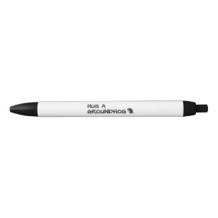 Hug a groundhog black ink pen