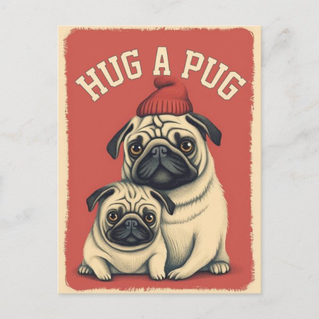 Hug a Pug! Postcard (Front)
