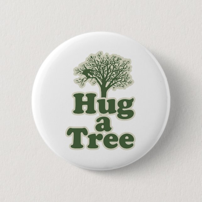 Hug a Tree for Earth Day 6 Cm Round Badge (Front)