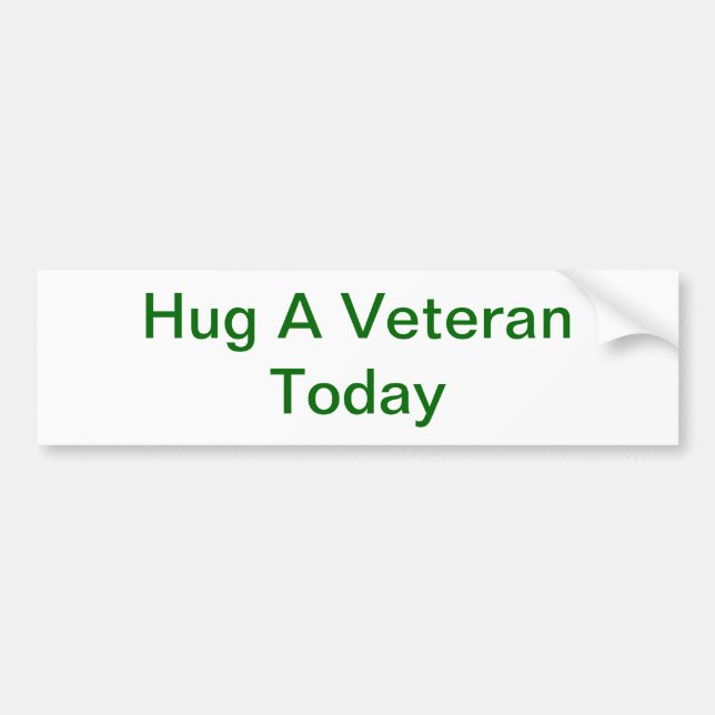 Hug A Veteran Bumper Sticker (Front)