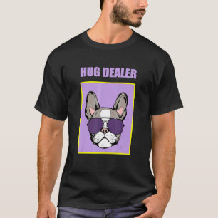 Hug Dealer Dog Pug Music Festival Touchy Free Hugs T-Shirt