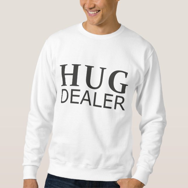 Hug Dealer Sweater (Front)