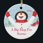 Hug for Nonno Christmas Snowman Ornament<br><div class="desc">Cute  A Big Hug for Nonno snowman christmas ornament.  Easy to personalise with your message!  A Wonder grandparent  Christmas gift sure to be treasured for many years to come. !</div>