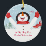 Hug for Uncle Christmas Snowman Ornament<br><div class="desc">Cute  A Big Hug for Uncle snowman christmas ornament.  Easy to personalise with your message!  A Wonder uncle Christmas gift sure to be treasured for many years to come.</div>