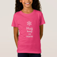 Hug keep us warm