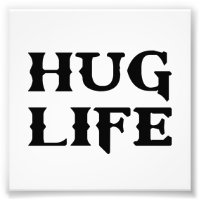 Hug Life Thug Life
