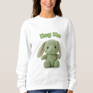 Hug Me Bunny Sweatshirt