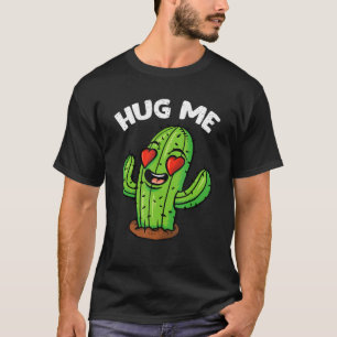 Hug Me Humourous Cactus Kids Clothes Valentines Fu T-Shirt