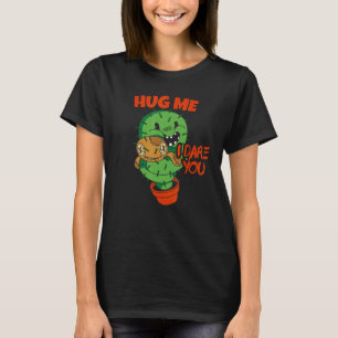 Hug me I dare you u2013 No hugging not a hugger no T-Shirt