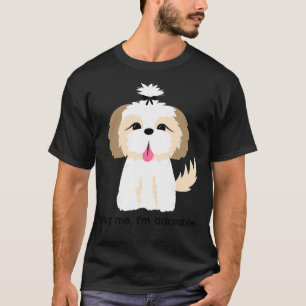 Hug Me I M Adorable Cute Shih Tzu Wbow T-Shirt