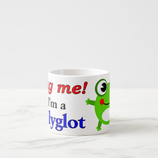 Hug me! I'm a polyglot Espresso Cup (Front)
