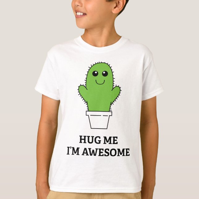 Hug Me I'm Awesome T-Shirt (Front)
