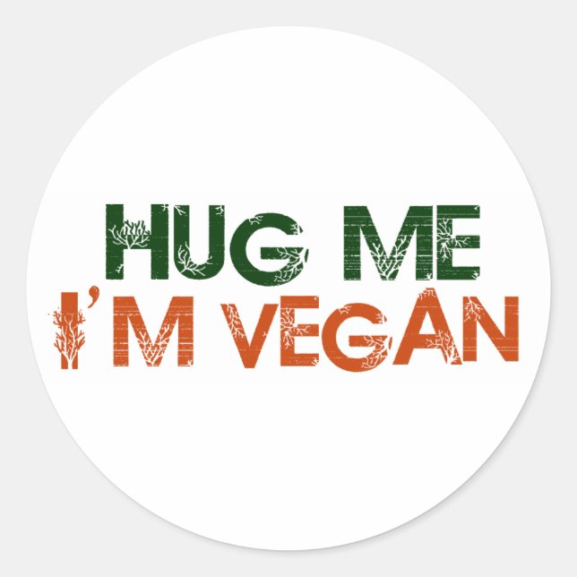 Hug Me I'M Vegan Classic Round Sticker (Front)