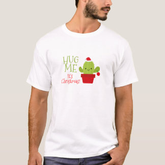 Hug me it's christmas, Cactus T-Shirt