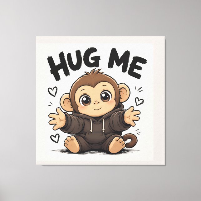 Hug Me Monkey Canvas Print (Front)
