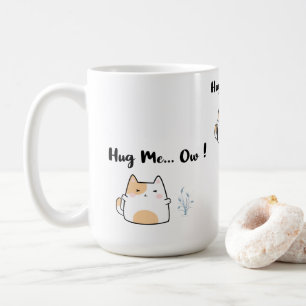 Hug Me… Ow ! Coffee Mug