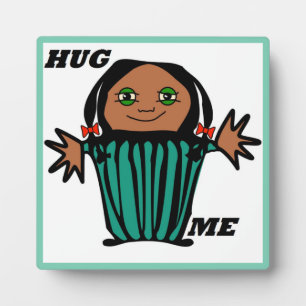 HUG ME PLAQUE