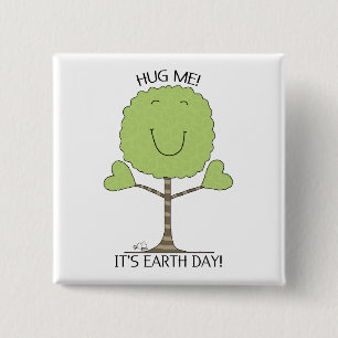 HUG ME Tree It’s Earth Day 15 Cm Square Badge