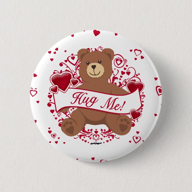 Hug Me! Valentine's Day Teddy Bear 6 Cm Round Badge (Front)
