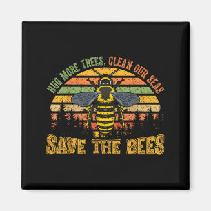Hug more trees clean seas save bees nature lover magnet