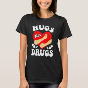 Hug Not Drug Red Ribbon Drug Free Awareness Week T-Shirt