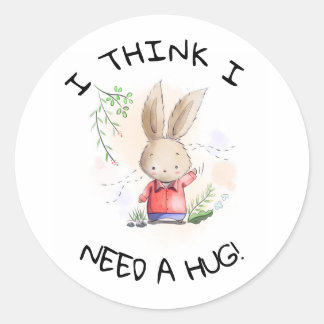 Hug Rabbit Button badge I think i need a hug! Classic Round Sticker