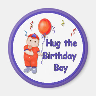 Hug the Birthday Boy Magnet