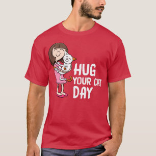 Hug Your Cat Day T-Shirt