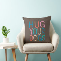 Hug your dogs