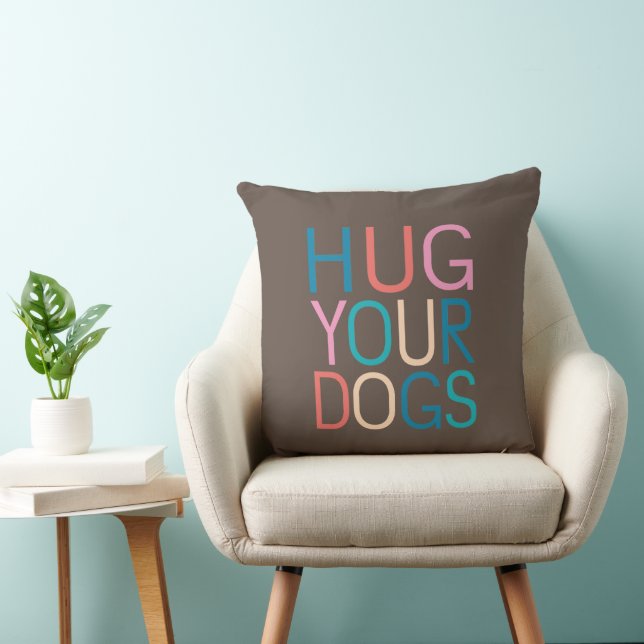 Hug your dogs cushion (Chair)