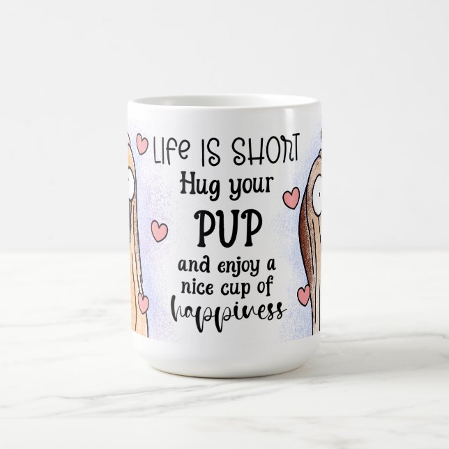 Hug Your Pup Coffee Mug (Center)