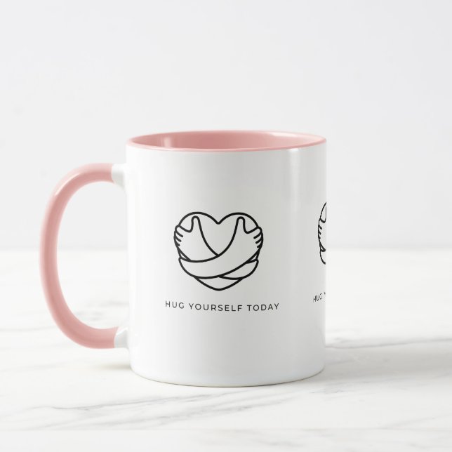 Hug Yourself Today Mug (Left)