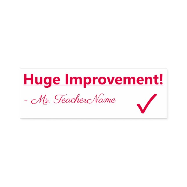 "Huge Improvement!" + Tutor Name Rubber Stamp (Design)